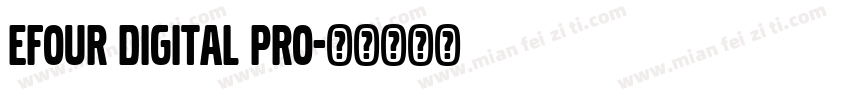 EFOUR DIGITAL PRO字体转换